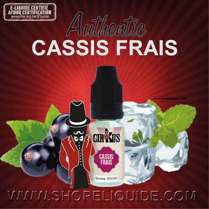 E-LIQUIDE CIRKUS CASSIS FRAIS